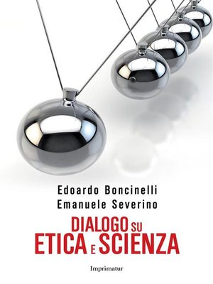 cover image of Dialogo su etica e scienza